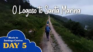 Muxia to Santiago Camino - Day 5 - O Logoso to Santa Mariña