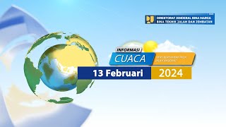Prediksi Cuaca Berdampak Pada Jalan Nasional Tanggal 13 Februari 2024
