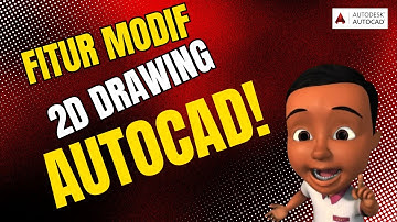 Edit Sketsa AutoCAD Jadi Cepat! Fitur Modif 2D AutoCAD – Tutorial AutoCAD Dasar