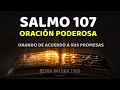 SALMO 107 con Oración PODEROSA Reina Valera 1960 Biblia Hablada con Promesas de Dios