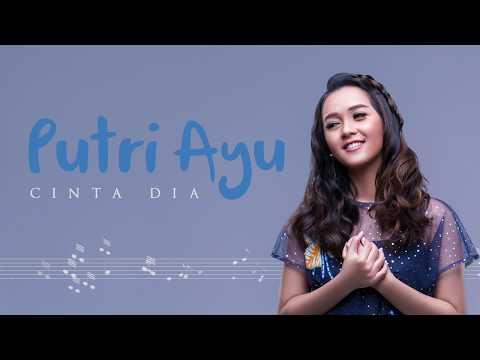 Putri Ayu - Cinta Dia (Official Audio)