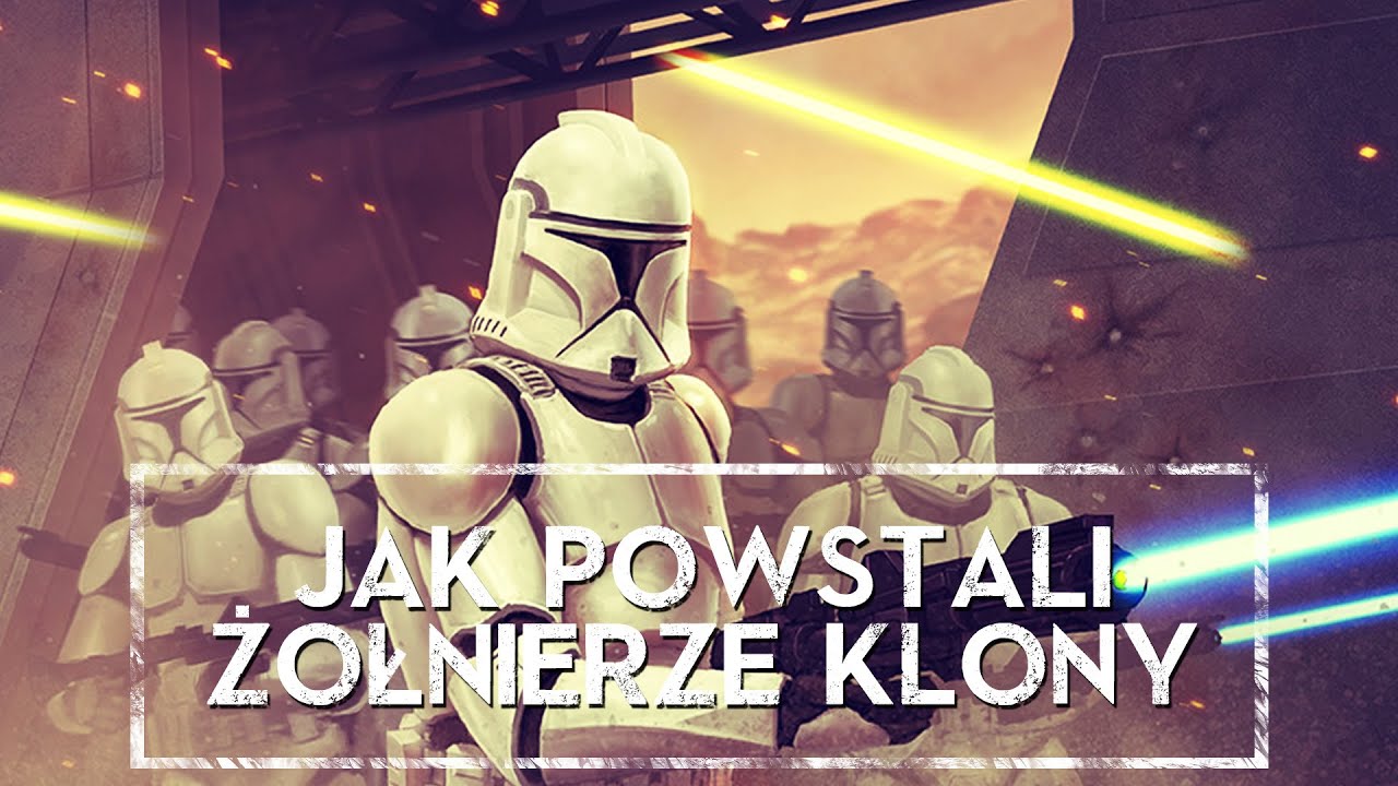 JAK POWSTALI ŻÓŁNIERZE KLONY? [HOLOCRON]