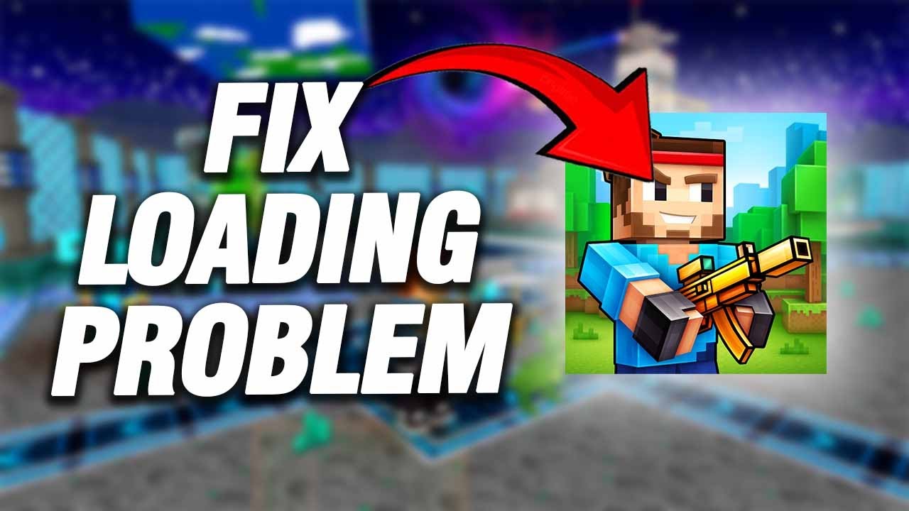 How To Fix Pixel Gun 3D Loading Problem | Final Solution