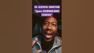 SLOTHFUL INDUCTION | IGNORING THE EVIDENCE | 15 Common Fallacies | APOLOGETICS for BEGINNERS
