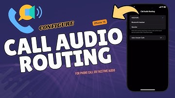 How to Configure Call Audio Routing on iPhone 16