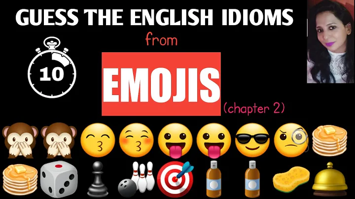 Guess the English idiom from emojis😃
