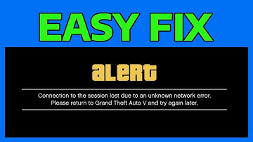 How To Fix GTA 5 Connection to the Session Lost Due To An Unknown Network Error