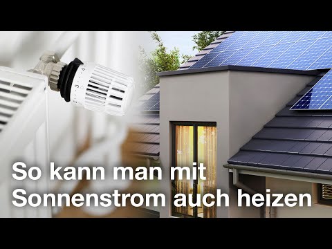 Öl und Photovoltaik: So kann man mit Sonnenstrom auch heizen (Animation)