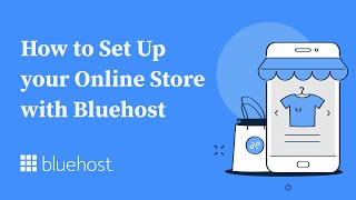 How to Set Up your Online Store with Bluehost