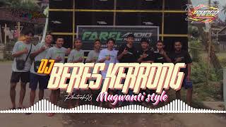 DJ BERES KERRONG VIRALL TIKTOK FULL BASS//MUGWANTI STYLE//petrok96