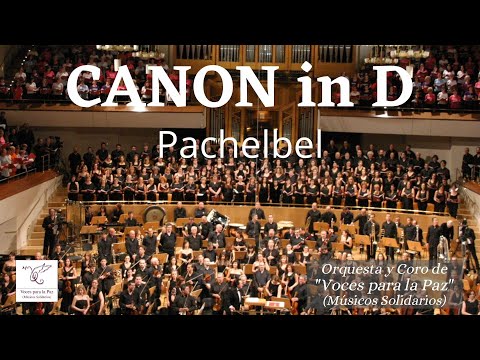 CANON in D. Pachelbel. Voces para la Paz.