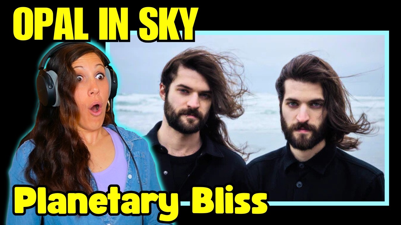 I DID NOT EXPECT THIS! 😱 First Time Hearing Opal in Sky - Planetary Bliss