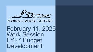 Cordova School Board's February 11, 2026 Work Session for FY27 Budget Development