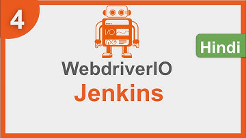 WebdriverIO | How to run Tests from Jenkins | Hindi