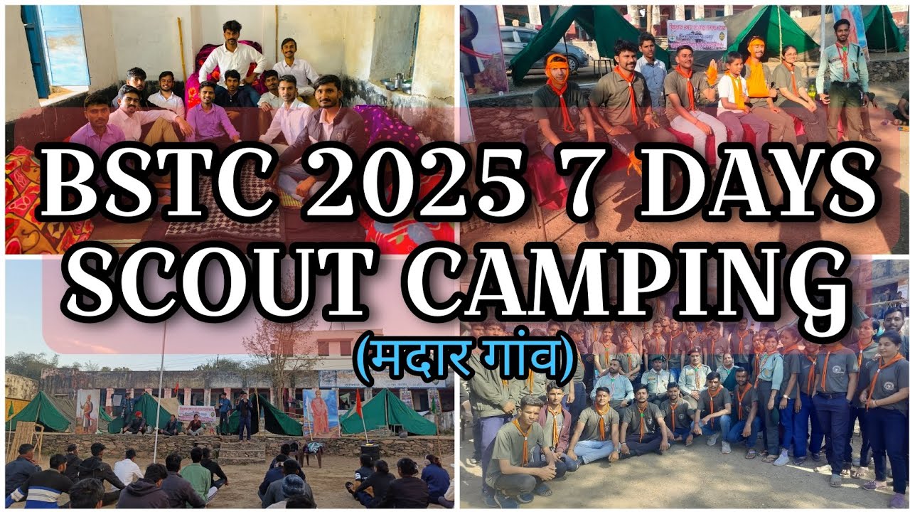 BSTC 2025 (7 days) Scout Camp (अनिवार्य)| मदार गांव | Udaipur | 