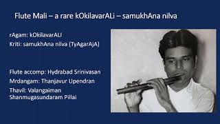 Flute Mali - a rare kOkilavarALi - samukhana nilva