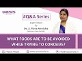 What foods are to be avoided while trying to conceive? || Oasis Fertility