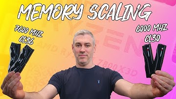 AMD Ryzen 7 7800X3D Memory Scaling [7600MHz CL36 Vs 6000MHz CL30]