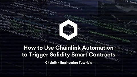 How to Use Chainlink Automation to Trigger Solidity Smart Contracts