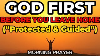 MORNING PRAYER | DIVINE COURAGE, STRENGTH AND GOD’S GUIDANCE FOR YOUR DAY