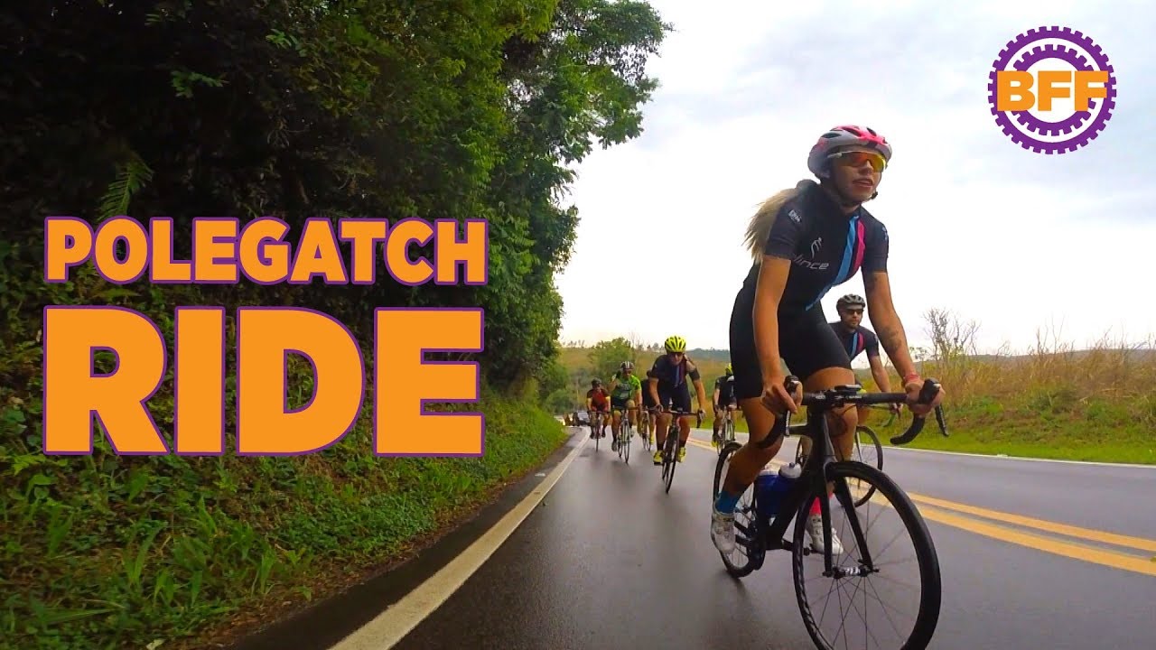BFF #28 - POLEGATCH RIDE