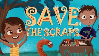 Save the Scraps by Bethany Stahl | Children's Animated Audiobook | A Story About Composting