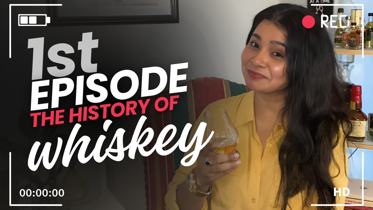 The History of Whiskey - Kalpana Mudliar 1st Episode
