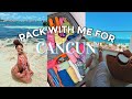 PACK WITH ME FOR CANCUN | Fitting Everything in a Carry-on!