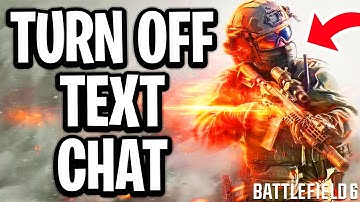 How To Turn Off Text Chat in Battlefield 6 - Full Guide