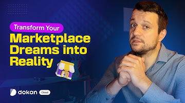 Dokan Cloud: Transforming Your Marketplace Dreams into Reality