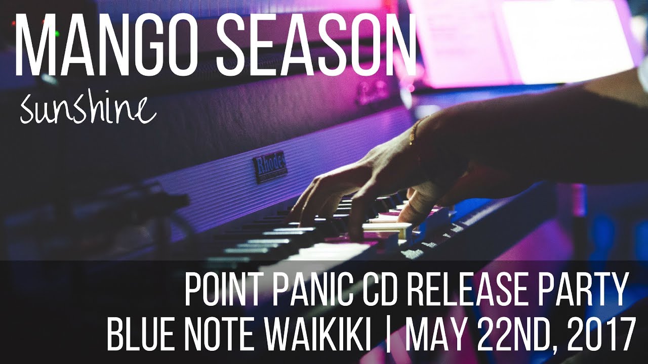 Sunshine (Original Music) | Mango Season at the Blue Note Jazz Club Waikiki