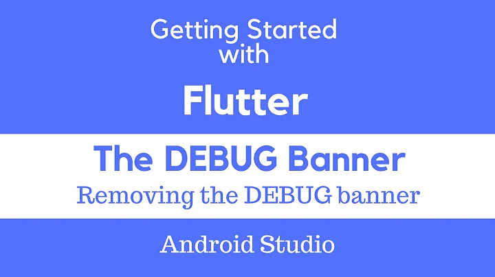 Flutter. Removing the DEBUG banner