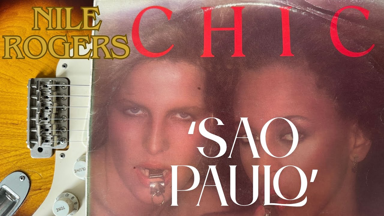 'Sao Paulo' - Chic - Guitar Part + TABS 'Sao Paulo' - Chic - Guitar Part + TABS