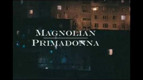 Magnolian - Primadonna