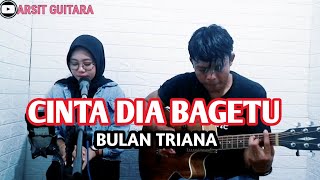 BULAN TRIANA - CINTA DIA BAGETU | LAGU DAYAK VIRAL | YENI SARTIKA FT. ARSIT GUITARA