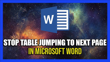 How To Prevent Word Table Jumping To Next Page - 2024