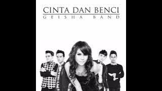 Geisha - Cinta Dan Benci (HQ Sound)
