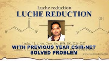 Luche Reduction for CSIR NET, GATE IIT, JAM