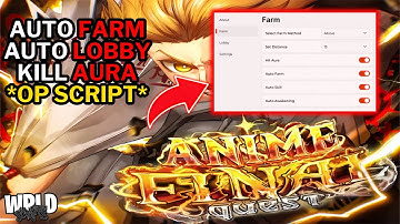 🗡️ Anime Final Quest Script - Auto Farm, Auto Lobby, Kill Aura, Auto Kill & More! | Mobile & PC