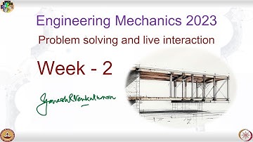 Engineering Mechanics Live Session | Week 2 | 2023