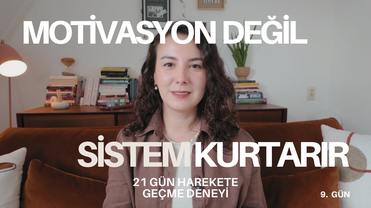 Hayatınla İlgili Hedeflerini İradene Emanet Etme | 21 Günlük Harekete Geçme Deneyi 9/21