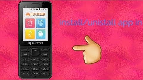 how to install/uninstall apps in micromax bharat 1🤗🤗