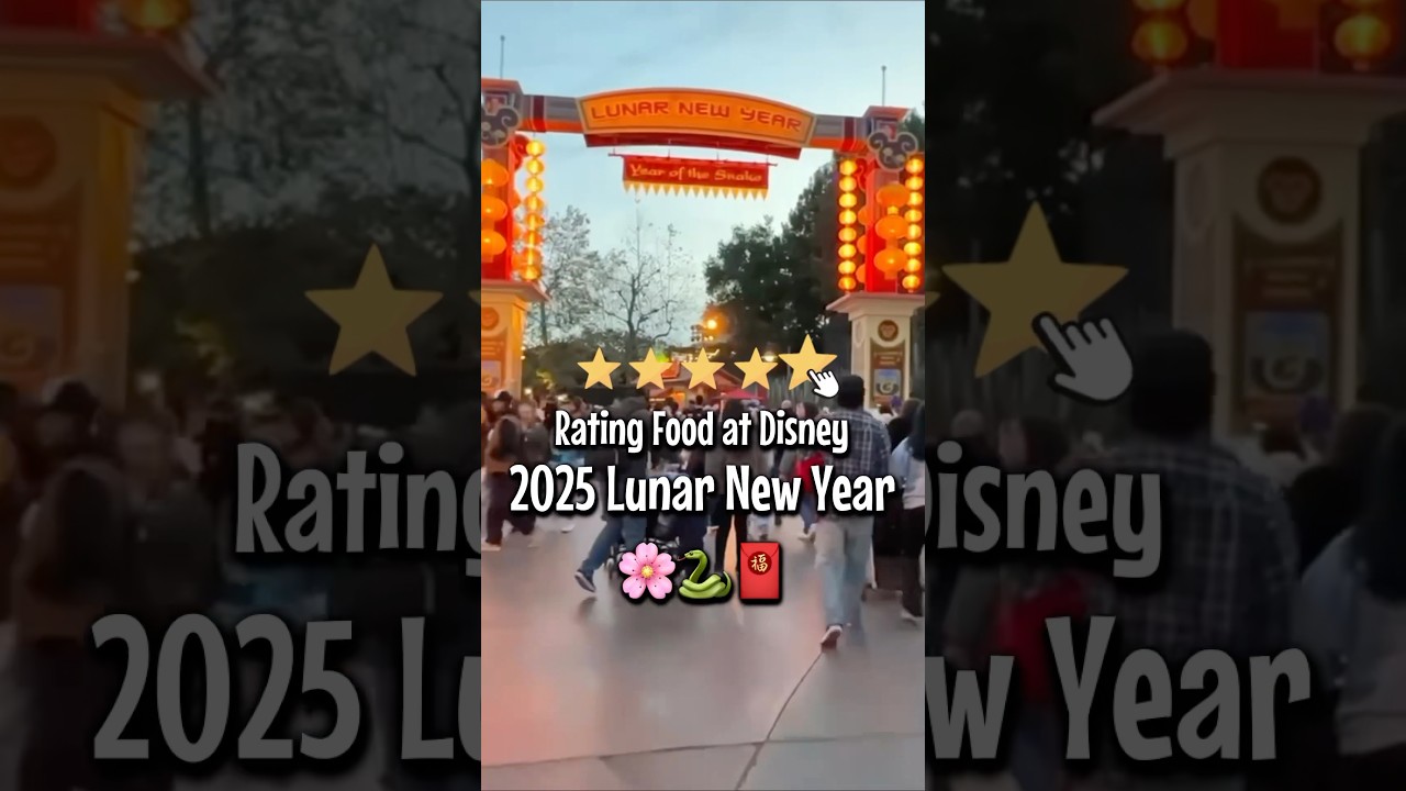 Disney Lunar New Year Food Review and Ratings | Disney California Adventure
