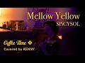 Coffee Time #9 Mellow Yellow/SPiCYSOL