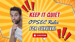 Keep it Quiet: OPSEC Secrets Rules for Survival Safe in Any Crisis!