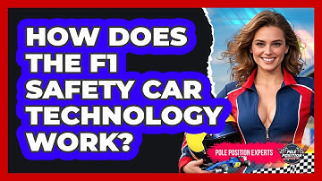 How Does The F1 Safety Car Technology Work? - Pole Position Experts