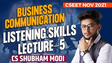 FREE CSEET NOV | LISTENING SKILLS LEC 5 | CS Shubham Modi