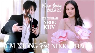 Video thumbnail of "Pib Tshiab Nrog Kuv- hu: CM XIONG Feat.NIKKI THAO [ Official Audio] 2023"