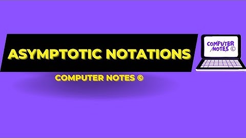 Asymptotic Notations | Design and Analysis of Algorithms  #computerscience #bca  @computer_notes
