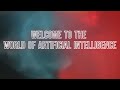 Wellcome to the worlds of articicial intelligence